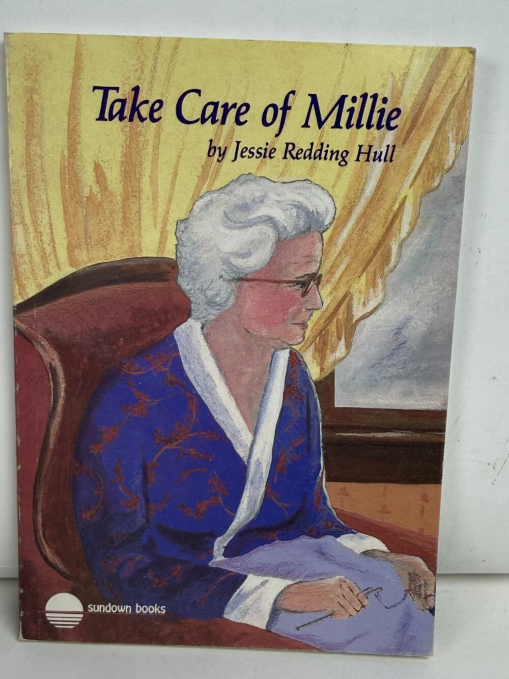 Take Care of Millie Jessie Redding Hull Sundown Books Paperback 0883367041